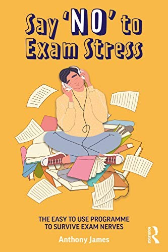 Say 'No' to Exam Stress: The Easy to Use Programme to Survive Ex - Image 8