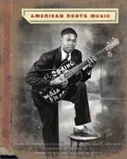 American Roots Music - Robert Santelli, Harry N. Abrams, Hardcover