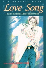 LOVE SONG: 4 TALES By Keiko Nishi & Keiko Nishi *Excellent Condition*