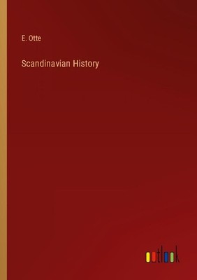 Scandinavian History E. Otte