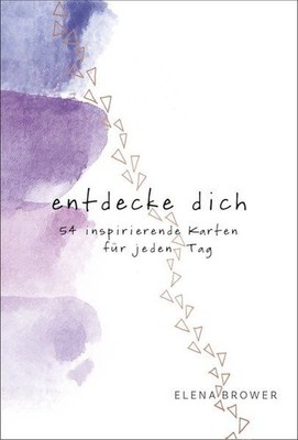 Entdecke dich 54 inspirierende Karten für jeden Tag Brower, Elena und Christina 