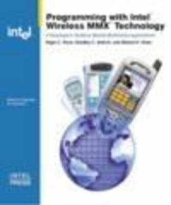 Programming With Intel Wireless Mmx Technology Book/CD Package - [INTEL PRESS]