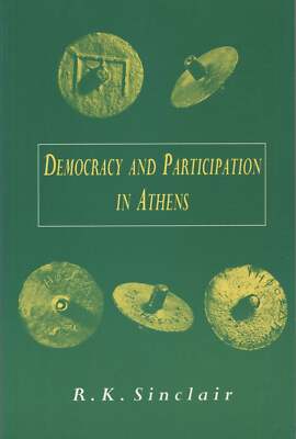 R K Sinclair / Democracy and Participation in Athens 1988