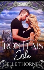 Iron Flats Exile by Elle Thorne Paperback Book