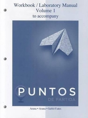 Workbook /Lab Manual VI for Puntos de Partida: An Invitation to Spanish: An Invi