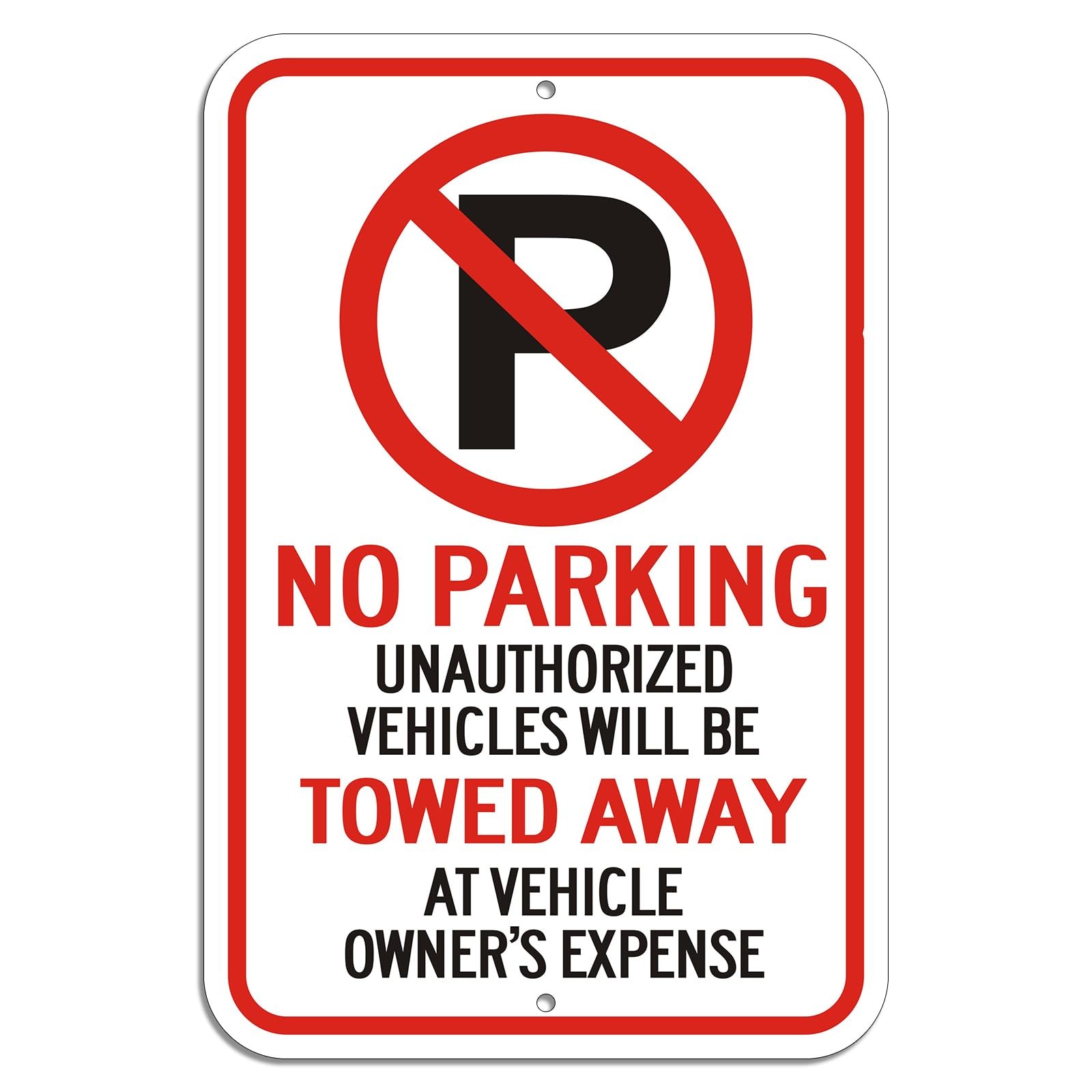 Large No Parking Sign with Symbol, Unauthorized 18 x 12 inches, Multicolour