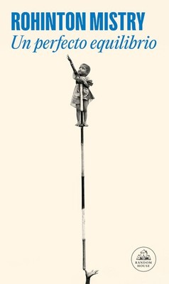 Un perfecto equilibrio / A Fine Balance (Literature Mondadori/ Mondadori Lit...