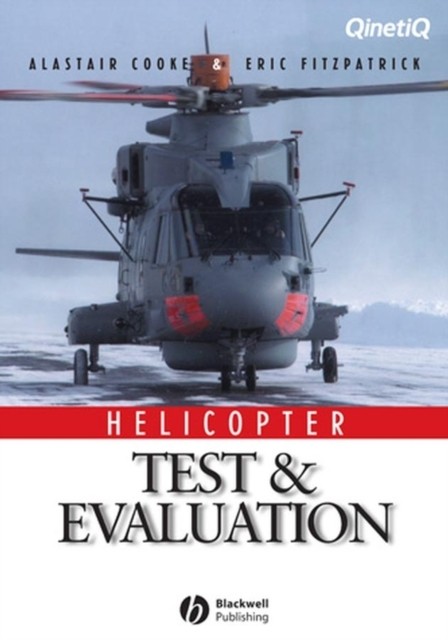 Helicopter Test and Evaluation Cooke Hardback Wiley–Blackwell 9780632052479