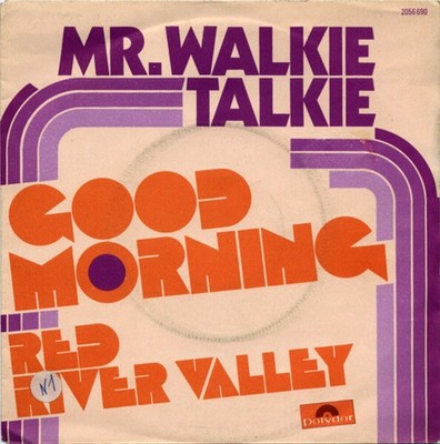 Good Morning / Red River Valley | Mr. Walkie Talkie | Guter Zustand