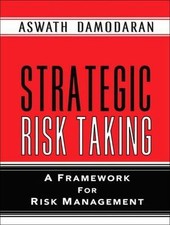 Strategic Risk Taking: A Framework for Risk Management (Paperback)