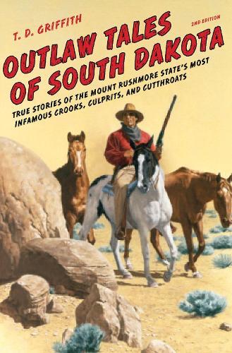 Thumbnail - T. D. Griffith Outlaw Tales Of South Dakota (taschenbuch) (us Import)