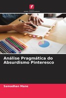 Samadhan Mane | AnáLise PragmáTica Do Absurdismo Pinteresco | Taschenbuch (2023)