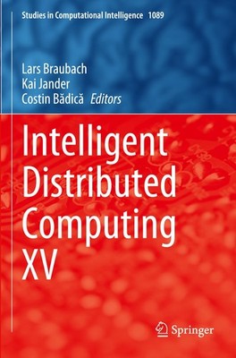 Intelligent Distributed Computing XV Lars Braubach