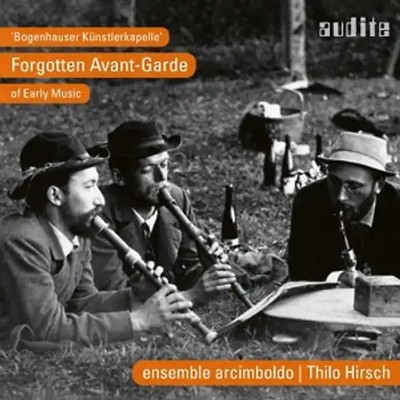 Ensemble Arcimboldo - Bogenhauser Künstlerkapelle-Forgotten Avant-Garde