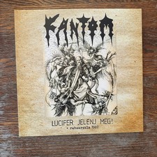 Fantom – Lucifer Jelenj Meg! F.O.A.D. Records 2018 Hungry Trash Black Metal LP