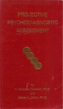 Projective Psychodiagnostic Assessment by H. Stephen Caldwell (1992-01-01)