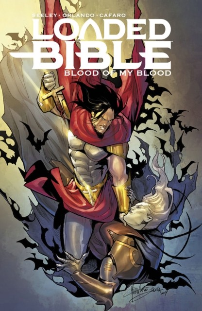 Loaded Bible Volume 2: Blood of My Blood by Steve Orlando (Paperback Book)