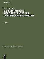 Die germanische Tierornamentik der Völkerwanderungszeit | Buch | 9783110047608 - Günther Haseloff