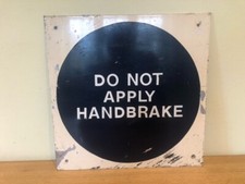 Do Not Apply Handbrake Sign / Signage / Notice - Railway- Military ??