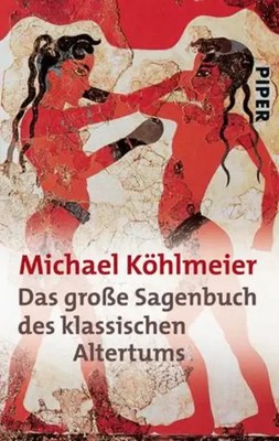 Das große Sagenbuch des klassischen Altertums Michael Köhlmeier Taschenbuch 2002