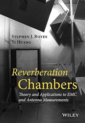 Reverberation Chambers: Theory and Applications to EMC and Antenna Measurements,