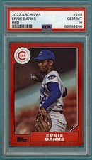 2022 Topps Archives Ernie Banks Red /75 #249 PSA 10! POP 1! Cubs! HOF!