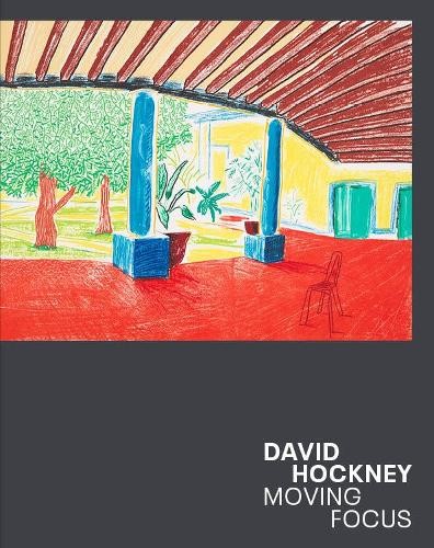 David Hockney: Moving Focus by Helen Little - 9781849767729