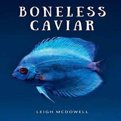 Boneless Caviar Leigh McDowell Paperback Repro India Limited