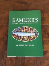 Kamloops, Angler's Trout Study by Steve Raymond / 1971 Winchester Press / SIGNED