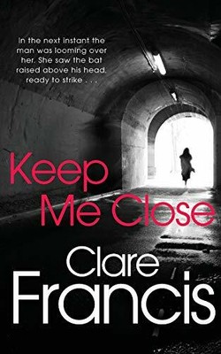 Keep Me Close by Francis, Clare 144722728X FREE Shipping