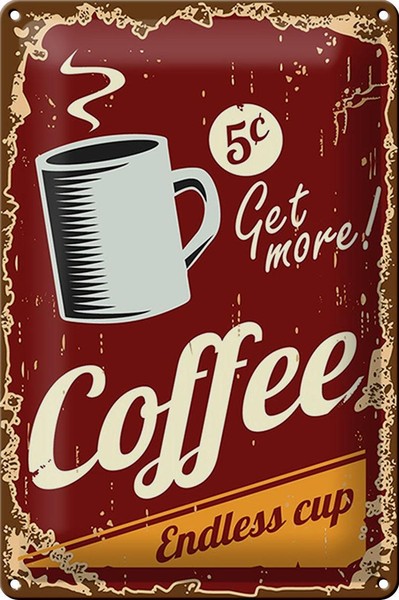 Blechschild Retro 20X30 Cm Kaffee Coffee Endless Cup Metall Deko Schild Tin Sign-image
