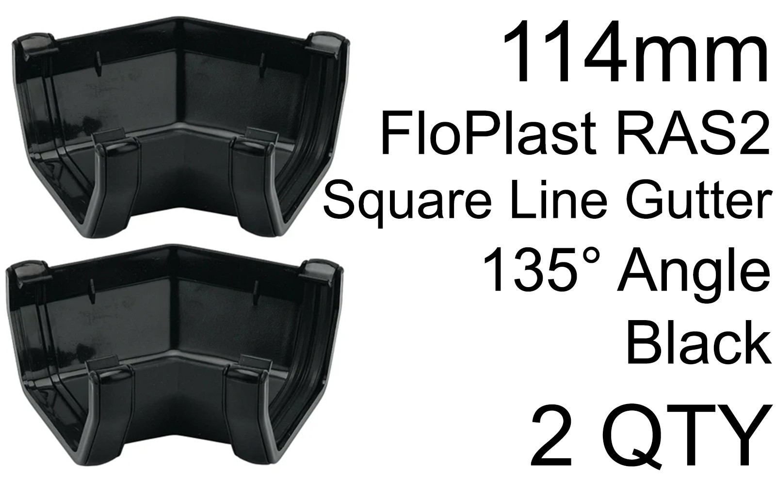2 Pack FloPlast RAS2 114mm Square Line Gutter 135 Degree Angle Black Guttering