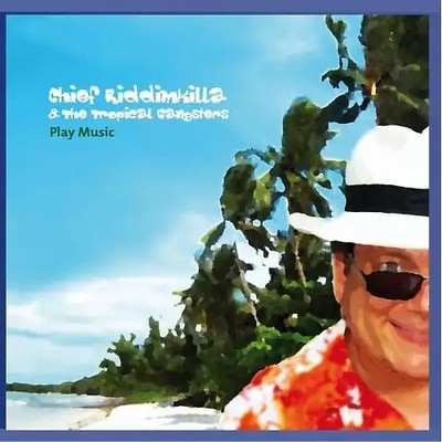 Chief Riddimkilla & The Tropical Gangsters - Play Music