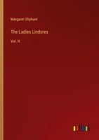 Margaret Oliphant | The Ladies Lindores | Taschenbuch | Englisch (2024)