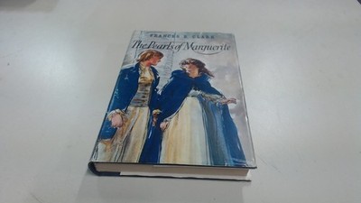 			The Pearls Of Marguerite, Frances B Clark, Heinemann, 1963, Hardc		