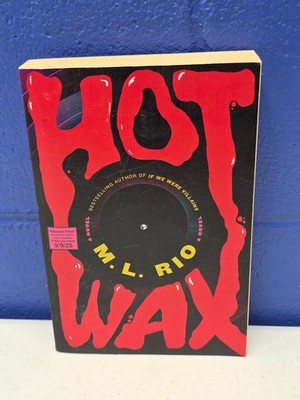 Hot Wax - M.L. Rio - ARC Galley Uncorrected Proof - Advance Reader Copy