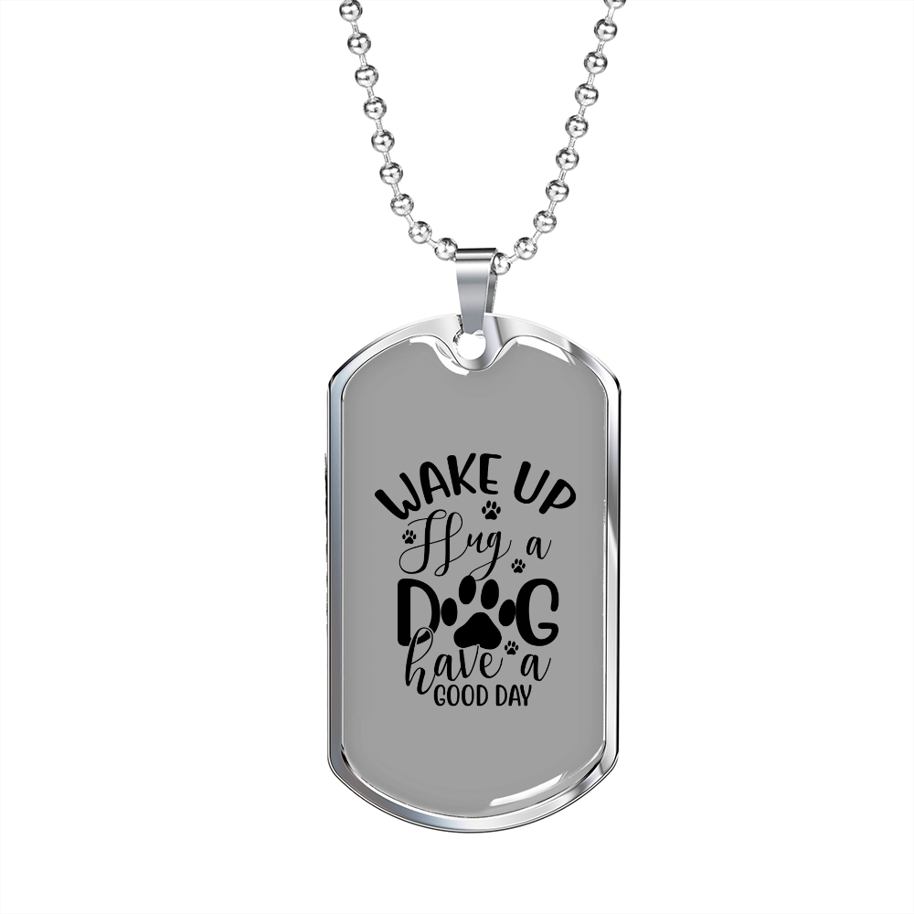 Wake Up Dog Necklace Stainless Steel or 18k Gold Dog Tag 24