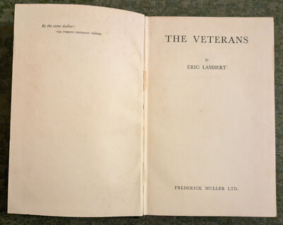 The Veterans by Eric Lambert - rare hardcover book - 1954 - 1st edition ?