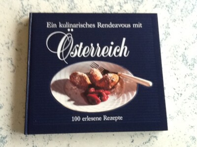 Ein kulinarisches Rendevous mit ÖSTERREICH Kochbuch TOP ZUSTAND