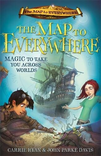 The Map to Everywhere Book 1 by Carrie Ryan - Epic Fantasy Adventure