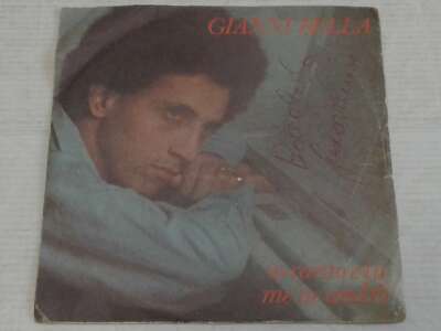 DISCO 45 GIRI- GIANNI BELLA- CON 2 CANZONI-me ne andro',io canto e tu- STEREO...