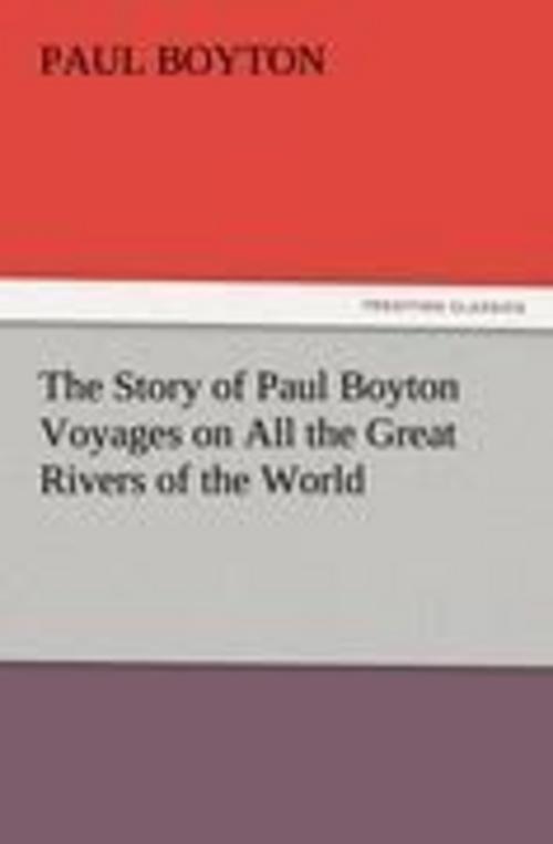 Thumbnail - The Story Of Paul Boyton Voyages On All The Great Rivers Of The World,