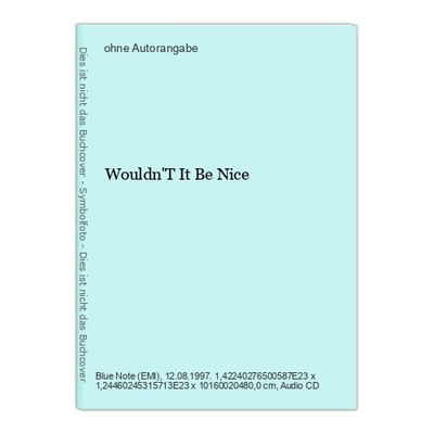 Wouldn'T It Be Nice