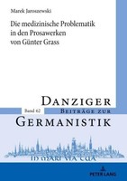 Die Medizinische Problematik In Den Prosawerken Von GüNter Grass Marek Jaroszews