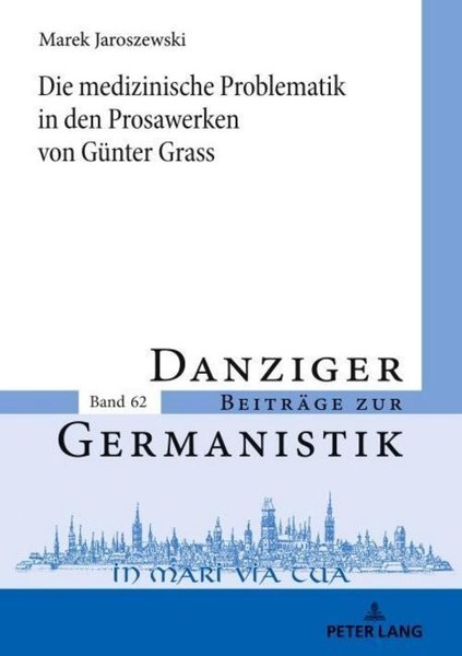 Die Medizinische Problematik In Den Prosawerken Von GüNter Grass Marek Jaroszews-image