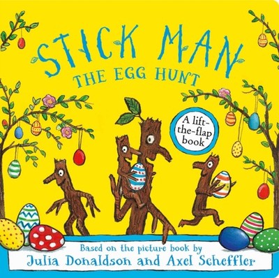 STICK MAN THE EGG HUNT by DONALDSON, JULIA Hardback Self Help Business