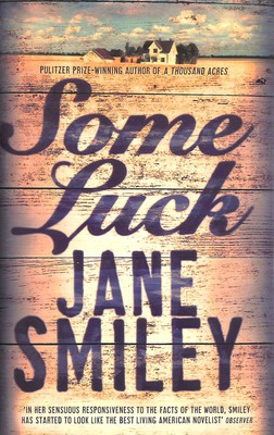 Some Luck (Trilogie der letzten hundert Jahre) von Jane Smiley