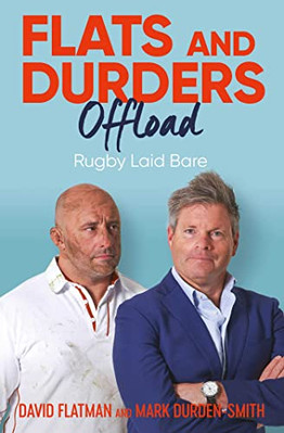 Flats and Durders Offload: Rugby Laid Bare by David Flatman 9781398507128 NEU