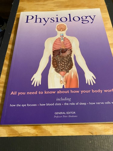 Physiology All you need to Know about How your Body Works BOOK