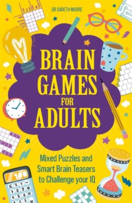  Brain Games for Adults by Gareth Moore 9781789293821 Paperback  softback